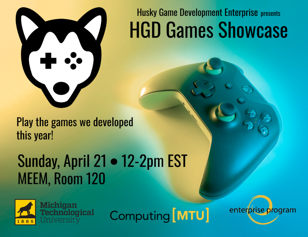 Play our games at the 2024 HGD Showcase. Sunday April 21, 12-2pm, MEEM 120